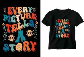 varje plcture berättar en berättelse retro vågig t-shirt design vektor