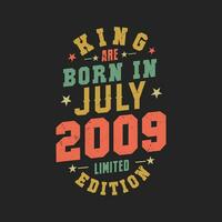 kung är född i juli 2009. kung är född i juli 2009 retro årgång födelsedag vektor