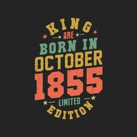 König sind geboren im Oktober 1855. König sind geboren im Oktober 1855 retro Jahrgang Geburtstag vektor