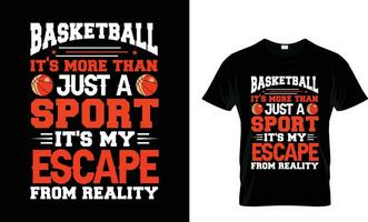 basketboll dess Mer än bara en sport dess min fly från verklighet, basket t-shirt design vektor