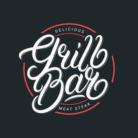 Grill Bar Hand geschrieben Beschriftung Logo, Etikett, Abzeichen, Zeichen, Emblem zum Grill, Grill Restaurant, Steak Haus, Fleisch speichern. modern Bürste Kalligraphie. Jahrgang retro Stil. Vektor Illustration.