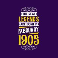 das echt Legende sind geboren im Februar 1905. geboren im Februar 1905 retro Jahrgang Geburtstag vektor
