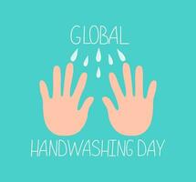 skriven förbi hand. värld handtvättande dag. mänsklig händer, kran vatten, häller vatten. tvättning händer. kalligrafi text. vektor illustration.
