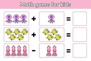 Mathematik lehrreich Spiel zum Kinder mit Karikatur Fische, Quallen, Tintenfische. Zusatz und Subtraktion. Anzahl Meer Tiere und schreiben Nummer. Arbeitsblatt zum Vorschule und Schule Kinder Bildung. Vektor. vektor