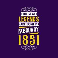 de verklig legend är född i februari 1851. född i februari 1851 retro årgång födelsedag vektor