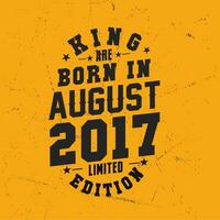 kung är född i augusti 2017. kung är född i augusti 2017 retro årgång födelsedag vektor