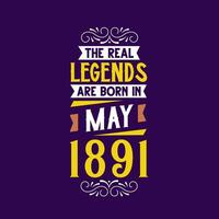 de verklig legend är född i Maj 1891. född i Maj 1891 retro årgång födelsedag vektor
