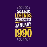 de verklig legend är född i januari 1990. född i januari 1990 retro årgång födelsedag vektor