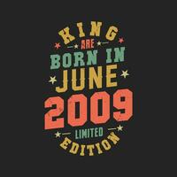kung är född i juni 2009. kung är född i juni 2009 retro årgång födelsedag vektor