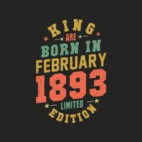 König sind geboren im Februar 1893. König sind geboren im Februar 1893 retro Jahrgang Geburtstag vektor