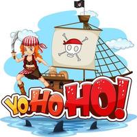en piratflicka som står på skeppet med yo-ho-ho-tal vektor