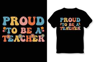 stolt till vara lärare lärare dag t skjorta vektor
