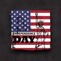 4 juli självständighetsdagen i USA. grunge fyrkantig form med amerikanska flaggan och frihetsgudinnan ritning design på svarta tavlan textur bakgrund. vektor