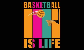 Basketball ist Leben Tag Vektor T-Shirt Design