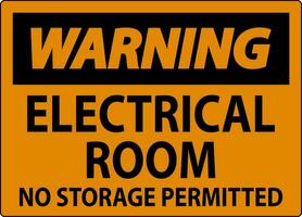 Warnung Zeichen elektrisch Zimmer, Nein Lager zulässig vektor