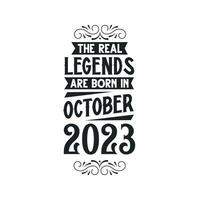 född i oktober 2023 retro årgång födelsedag, verklig legend är född i oktober 2023 vektor