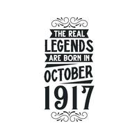 geboren im Oktober 1917 retro Jahrgang Geburtstag, echt Legende sind geboren im Oktober 1917 vektor