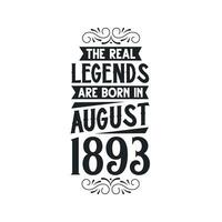 geboren im August 1893 retro Jahrgang Geburtstag, echt Legende sind geboren im August 1893 vektor