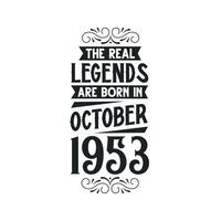 född i oktober 1953 retro årgång födelsedag, verklig legend är född i oktober 1953 vektor