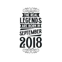 född i september 2018 retro årgång födelsedag, verklig legend är född i september 2018 vektor