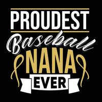 am stolzesten Baseball Nana je Sport Leben Baseball Nana Grafik vektor