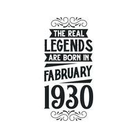 geboren im Februar 1930 retro Jahrgang Geburtstag, echt Legende sind geboren im Februar 1930 vektor