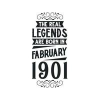 geboren im Februar 1901 retro Jahrgang Geburtstag, echt Legende sind geboren im Februar 1901 vektor