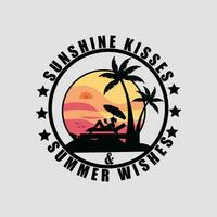 Sonnenschein Küsse und Sommer- wünscht sich, kreativ Sommer- T-Shirt Design vektor