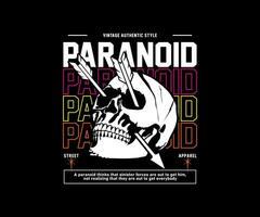 paranoid slogan skalle med fastnat pil, för streetwear och urban stil t-shirt design, hoodies, etc vektor