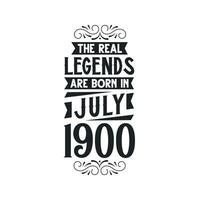 geboren im Juli 1900 retro Jahrgang Geburtstag, echt Legende sind geboren im Juli 1900 vektor