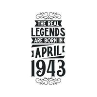 geboren im April 1943 retro Jahrgang Geburtstag, echt Legende sind geboren im April 1943 vektor