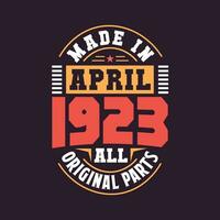 gemacht im April 1923 alle Original Teile. geboren im April 1923 retro Jahrgang Geburtstag vektor