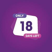 18 Tag links Countdown Rabatte und Verkauf Zeit 18 Tag links Zeichen Etikette Vektor Illustration
