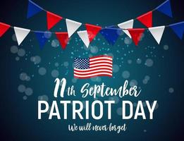 Patriot Day USA Poster background.september 11, werden wir nie vergessen. Vektor-Illustration. vektor