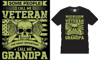 några människor ring upp mig veteran- de mest Viktig ring upp mig morfar amerikan veteran- typografi t-shirt design vektor mall.