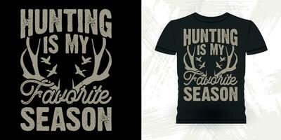 jakt är min favorit säsong rolig jägare älskare retro årgång rådjur jakt t-shirt design vektor