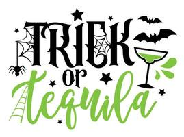 Trick oder Tequila komisch zitieren. Halloween Vektor Illustration mit Fledermäuse, Spinne und Spinnennetze. Halloween Typografie Stil