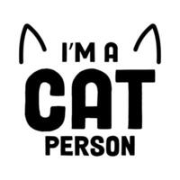 jag är en katt person. rolig design för kattunge älskare. vektor