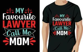 Vektor meine Lieblings Anwalt Anruf mich Mama - - Anwalt Zitate t Shirt, Poster, typografisch Slogan Design Vektor