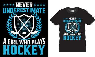 aldrig underskattar en flicka vem spelar hockey typografi vektor t-shirt design