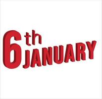 6 .. Januar , Täglich Kalender Zeit und Datum Zeitplan Symbol. modern Design, 3d Wiedergabe. Weiß Hintergrund. vektor