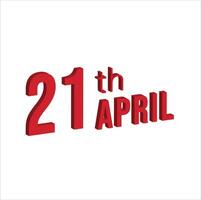 21 .. April , Täglich Kalender Zeit und Datum Zeitplan Symbol. modern Design, 3d Wiedergabe. Weiß Hintergrund. vektor