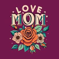 kärlek mamma t-shirt design vektor