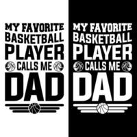 meine Liebling Basketball Spieler Anrufe mich Papa T-Shirt Design vektor