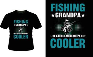 Angeln Opa mögen ein regulär Opa aber Kühler oder Großvater T-Shirt Design oder Großvater Tag t Hemd Design vektor