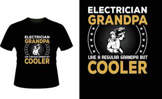 Elektriker Opa mögen ein regulär Opa aber Kühler oder Großvater T-Shirt Design oder Großvater Tag t Hemd Design vektor