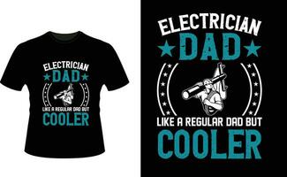 Elektriker Papa mögen ein regulär Papa aber Kühler oder Papa Papa T-Shirt Design oder Vater Tag t Hemd Design vektor