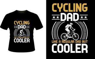 cykling pappa tycka om en regelbunden pappa men kylare eller pappa pappa tshirt design eller far dag t skjorta design vektor