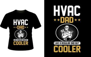 hvac Papa mögen ein regulär Papa aber Kühler oder Papa Papa T-Shirt Design oder Vater Tag t Hemd Design vektor