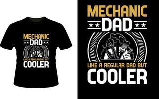 mekaniker pappa tycka om en regelbunden pappa men kylare eller pappa pappa tshirt design eller far dag t skjorta design vektor